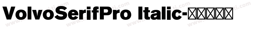 VolvoSerifPro Italic字体转换